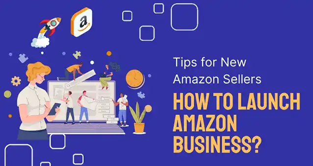 How to launch an Amazon business? How to launch an Amazon business?