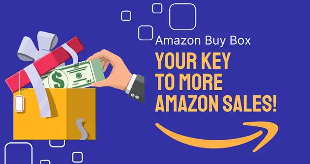 Amazon Buy Box: Your Key to More Sales! Amazon Buy Box: Your Key to More Sales!