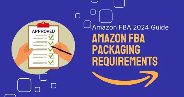 Amazon FBA Packaging Requirements Amazon FBA Packaging Requirements