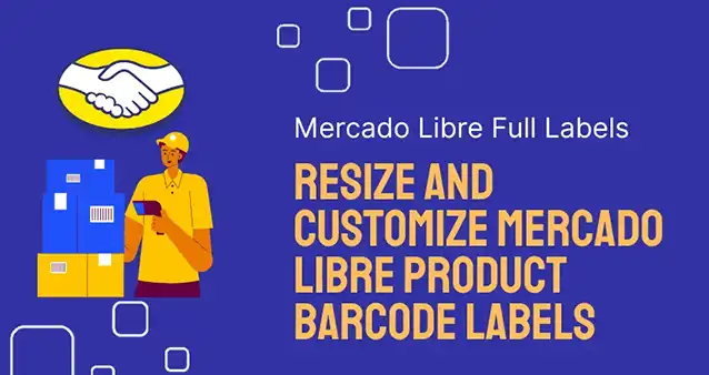 How to Resize and Customize Mercado Libre Product Barcode Labels How to Resize and Customize Mercado Libre Product Barcode Labels